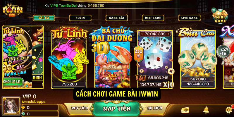 Cách chơi game bài iwwin