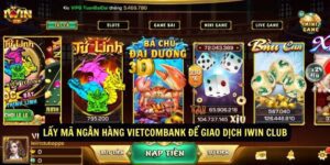 Lay ma ngan hang Vietcombank de giao dich iWin Club