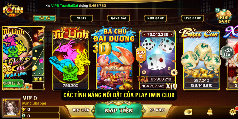 Các tính năng nổi bật của play iwin club